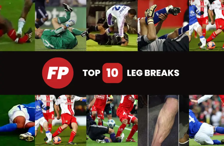 Top 10 worst leg breaks in football history?