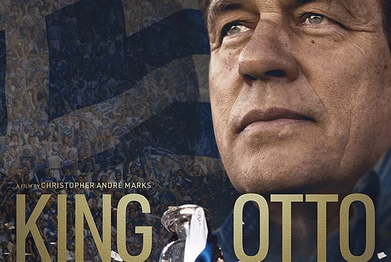 King Otto documentary otto rehhagel