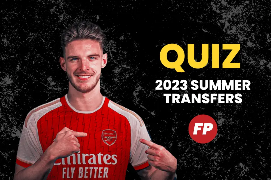 2023 Summer transfer QUIZ!